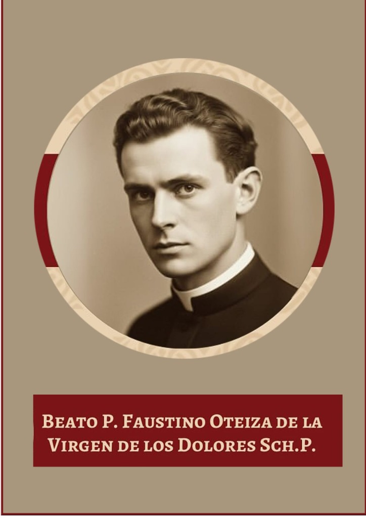 Blessed Faustino Oteiza Segura